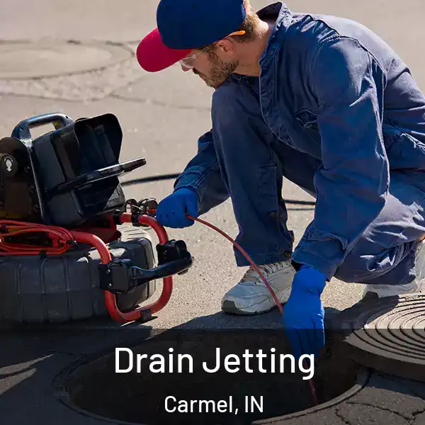  Drain Jetting Carmel, IN