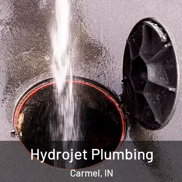  Hydrojet Plumbing Carmel, IN