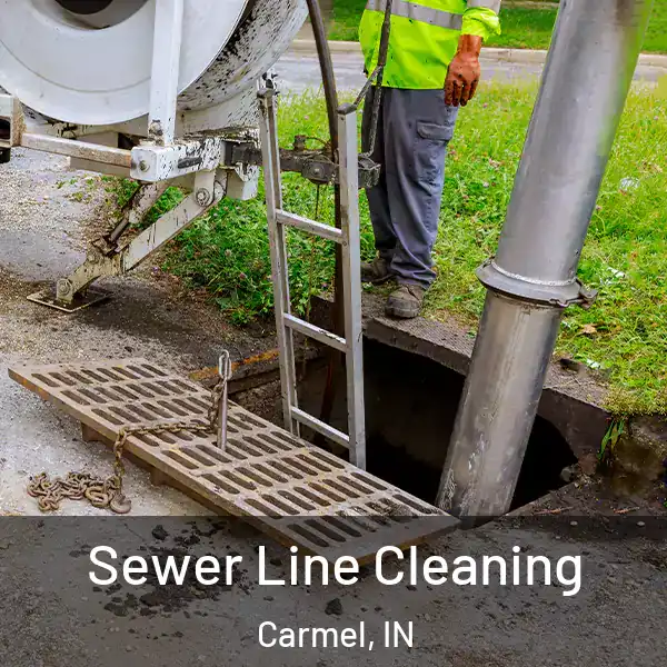  Sewer Line Cleaning Carmel, IN