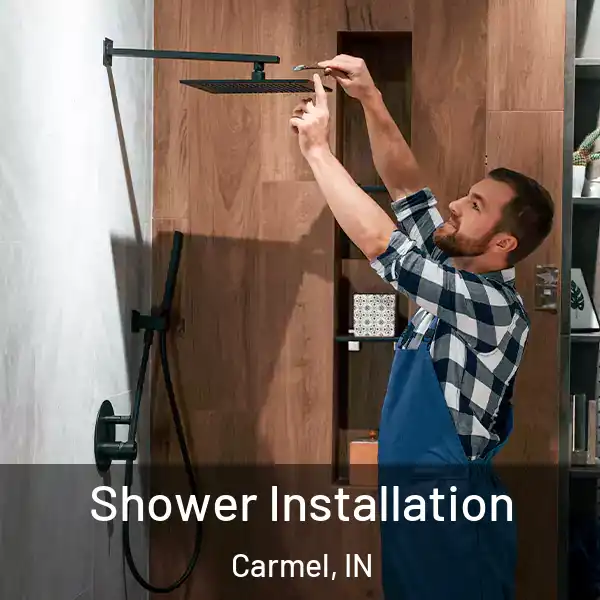  Shower Installation Carmel, IN