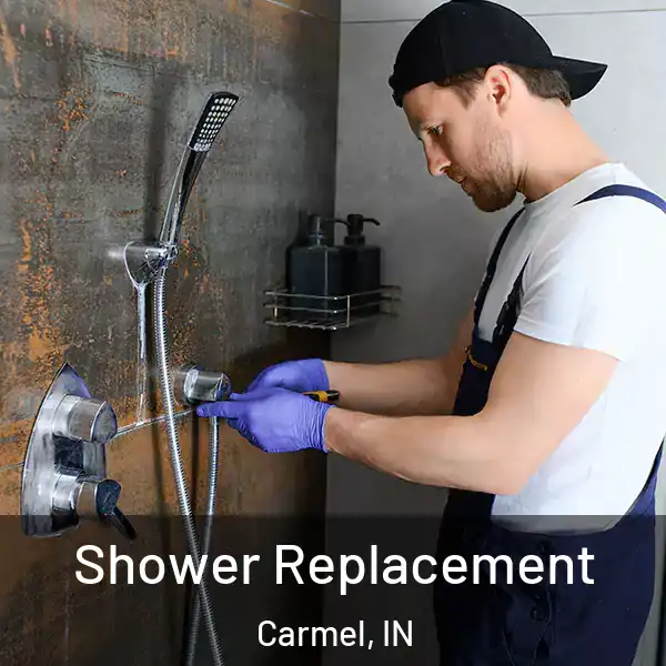  Shower Replacement Carmel, IN