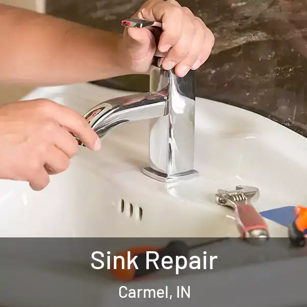  Sink Repair Carmel, IN